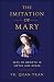The Imitation of Mary: Keys...