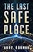 The Last Safe Place: A Near Future Sci-Fi Thriller