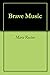 Brave Music