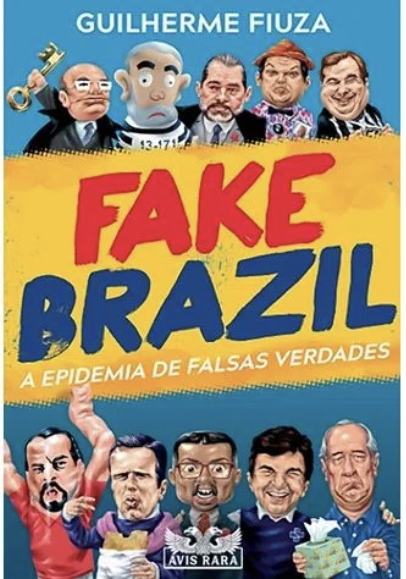 Fake Brazil: a epidemia de falsas verdades (Paperback)