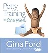 Potty Training In One Week by Gina Ford