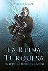 La reina Turquesa