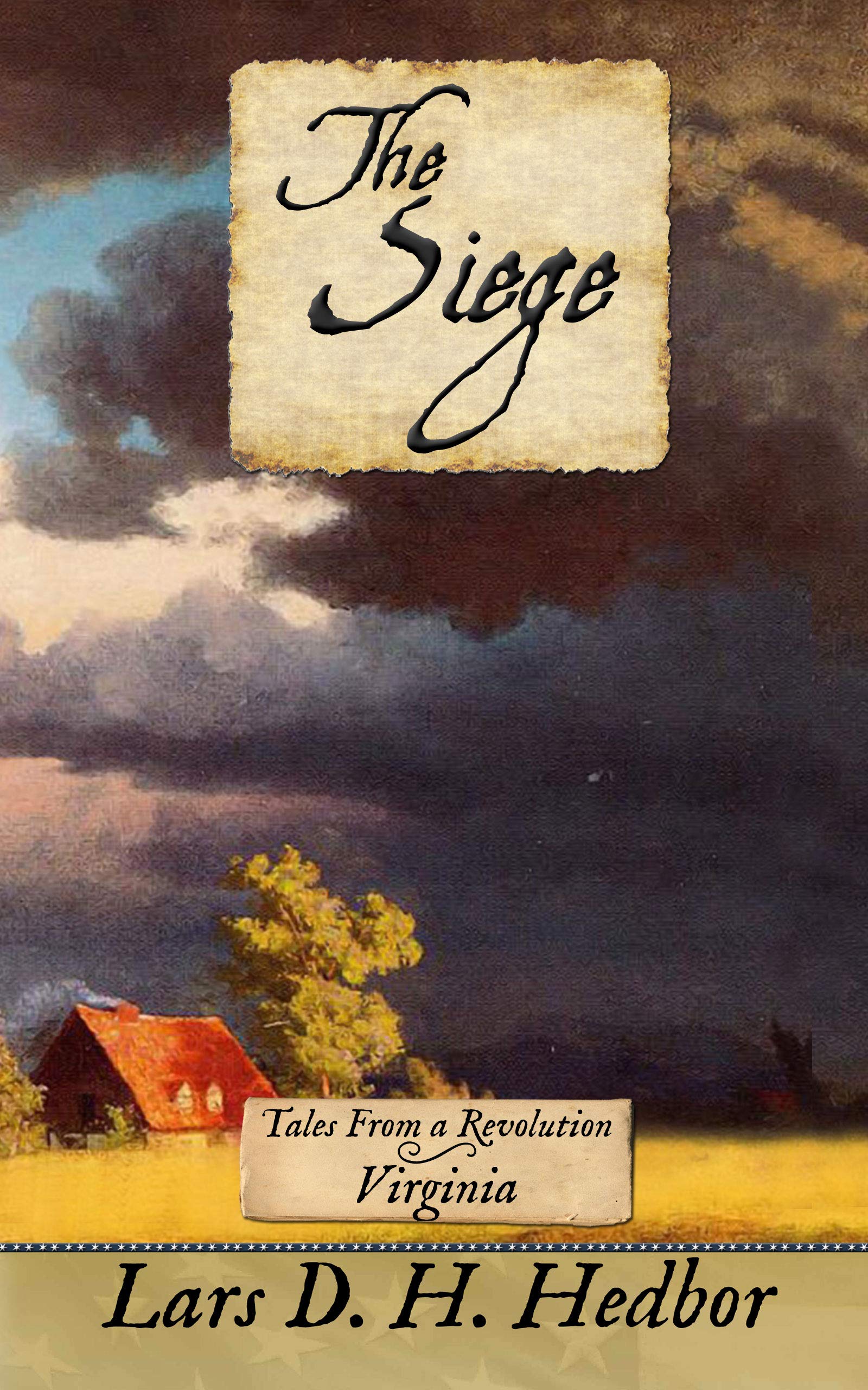 The Siege: Virginia (Tales From a Revolution)
