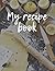 My Recipes: Blank Recipe Bo...