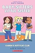 Karen's Kittycat Club (Baby-Sitters Little Sister Graphic Novels #4)