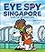 Eye Spy Singapore