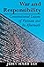 War and Responsibility: Constitutional Lessons of Vietnam and Its Aftermath