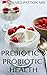 PREBIOTICS & PROBIOTICS HEA...