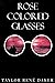Rose Colored Glasses
