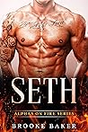 Seth: Alphas on Fire Series Seth: Alphas on Fire Series