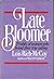 Late Bloomer: Profiles of Women Who Found Their True Calling