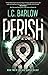Perish (Jack Harper Trilogy #2)