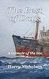The Best of Days: A memoir of the sea