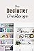 The Declutter Challenge: The Home Edit Guide Book