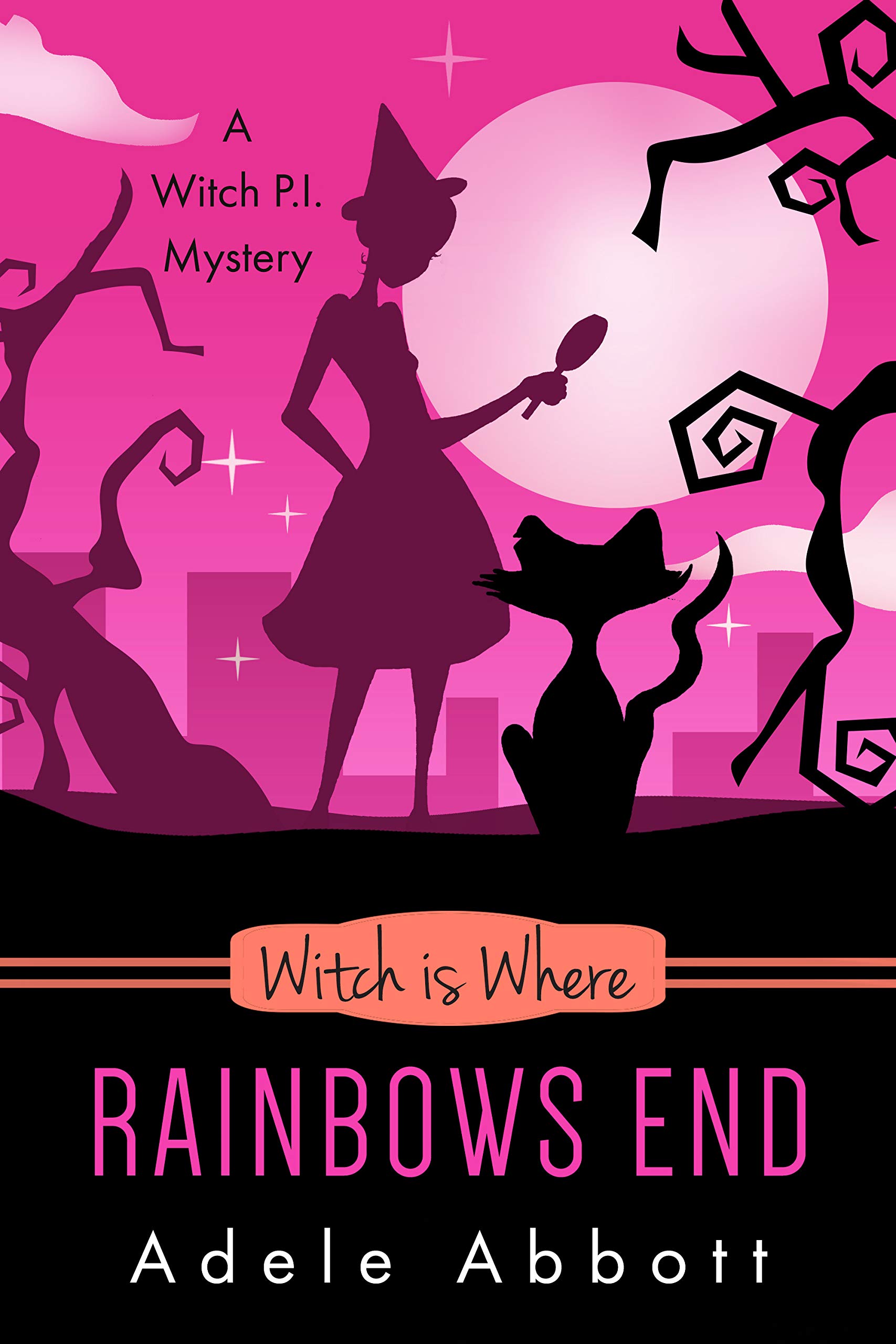 Witch Is Where Rainbows End (A Witch P.I. Mystery #40)