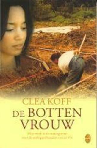 De Bottenvrouw, mijn werk in de massagraven voor de oorlogstribunalen van de VN
