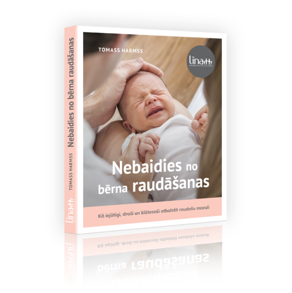 Nebaidies no bērna raudāšanas (Paperback)