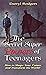 The Secret Superpowers of Teenagers: How to Shape Your Future and Transform the World!