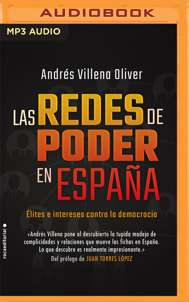 Las redes de poder en España (Narración en Castellano) (Spanish Edition)