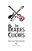 The Beatles Clichés: Whethe...