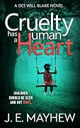 Cruelty Has a Human Heart
