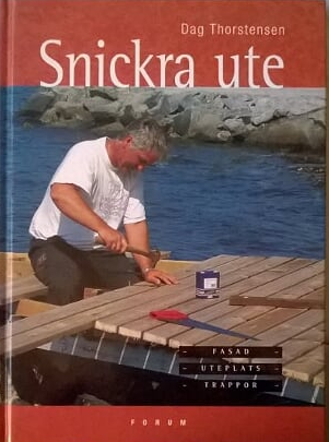 Snickra ute (Hardcover)