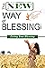 The New Way of Blessing Part 3 - Living Your Blessing
