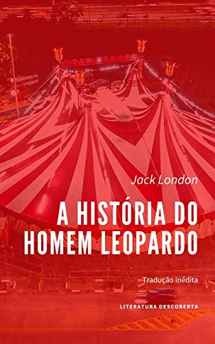 Portada de A História do Homem Leopardo, de Jack London