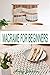 MACRAMÉ FOR BEGINNERS by Avery Johnson