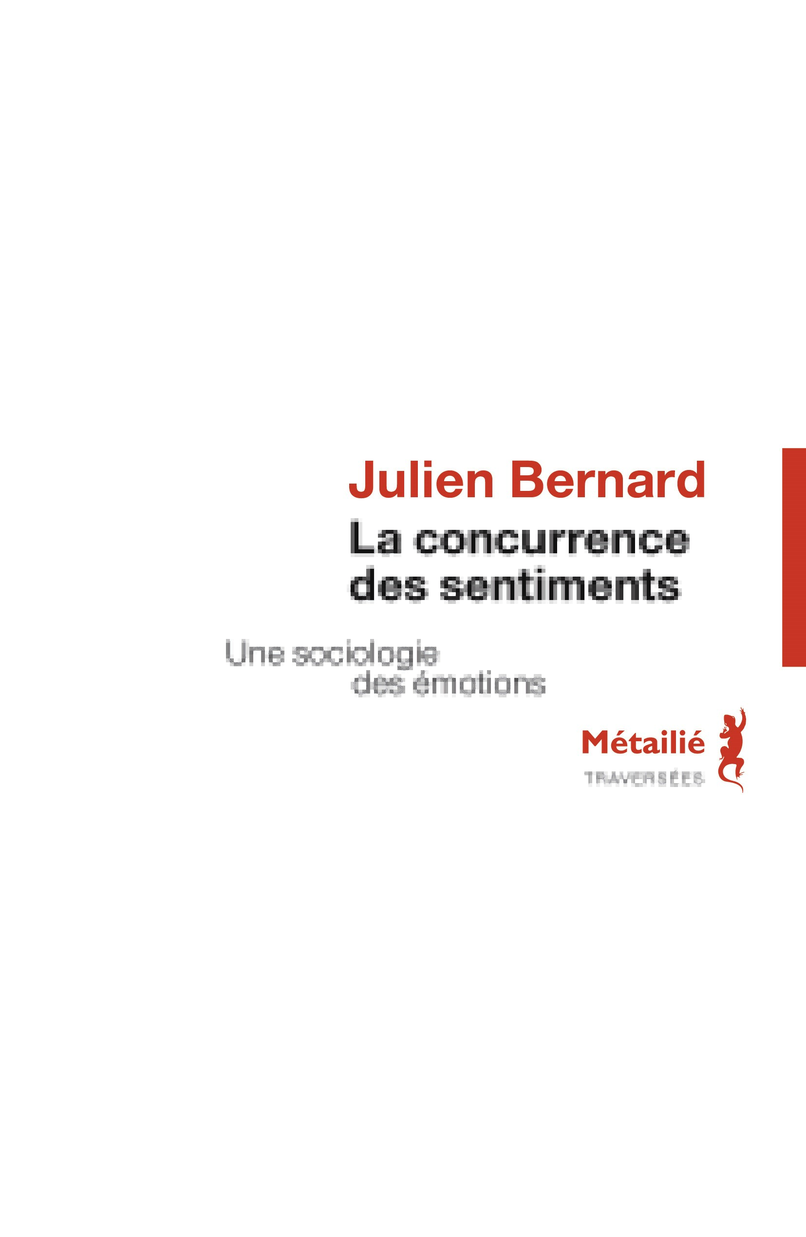 La concurrence des sentiments : Une sociologie des émotions