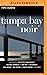 Tampa Bay Noir (Akashic Boo...