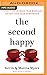 The Second Happy: Seven Pra...