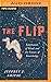 The Flip: Epiphanies of Mind and the Future of Knowledge