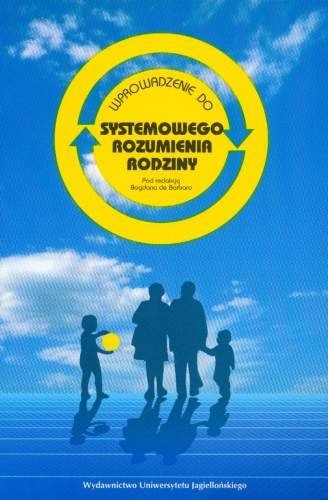 Wprowadzenie do systemowego rozumienia rodziny