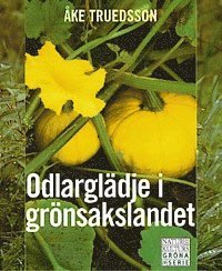 Odlarglädje i grönsakslandet (Hardcover)