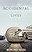 Accidental Lives