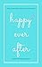 Happy Ever After by Christine Bradstreet