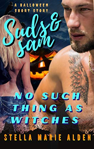 No Such Thing As Witches (Suds and Sam #6.5)