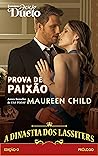 Prova de Paixāo by Maureen Child