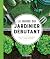 Guide du jardinier débutant by Various