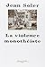 La violence monothéiste