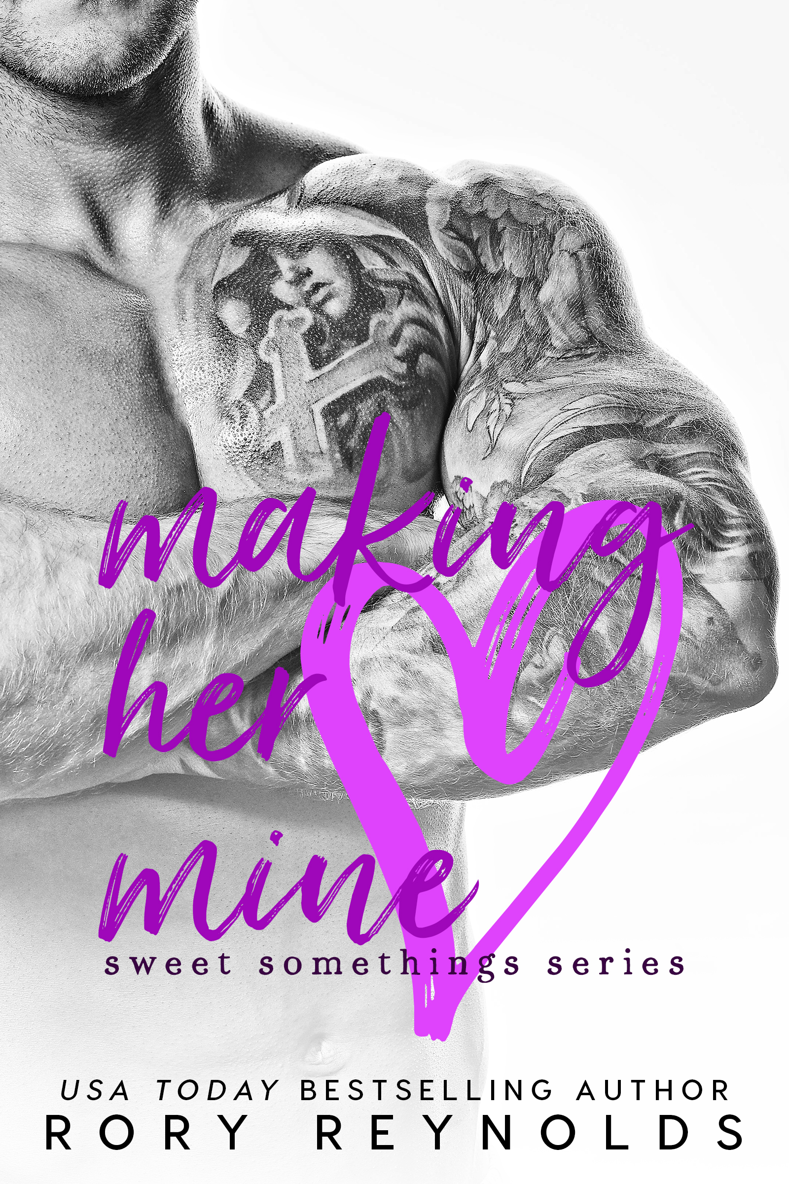 Making Her Mine (Sweet Somethings, #3)