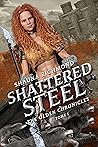 Shattered Steel by Shauna Richmond