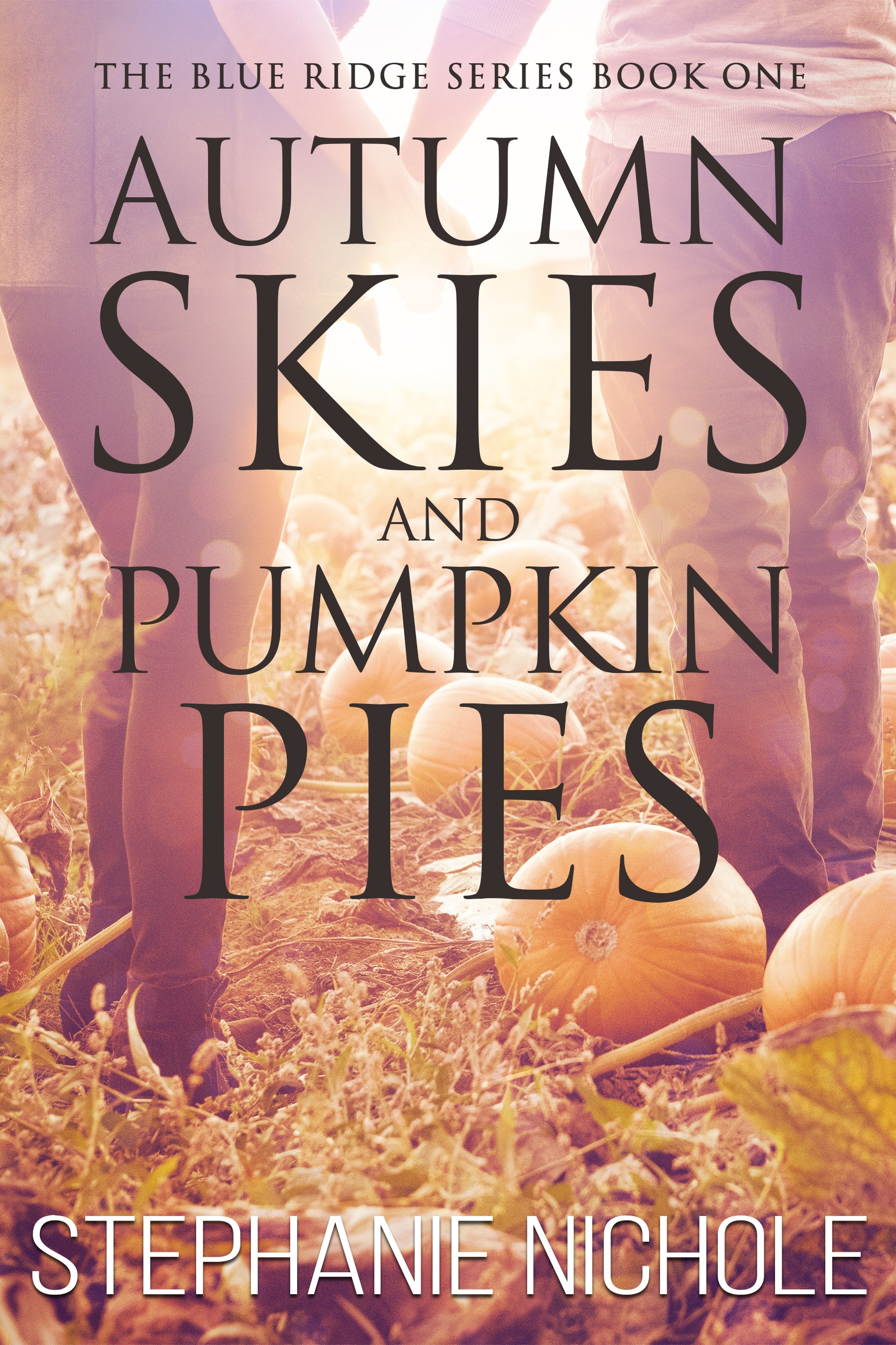 Autumn Skies and Pumpkin Pies (The Blue Ridge Series Book 1)