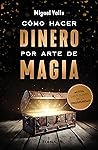 Cómo hacer dinero...