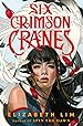Image for Six Crimson Cranes