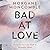 Bad At Love by Morgane Moncomble