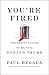 You're Fired: The Perfect Guide to Beating Donald Trump
