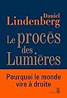 Le Procès des Lumières. Essai sur la mondialisation des idées