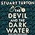 The Devil and the Dark Water